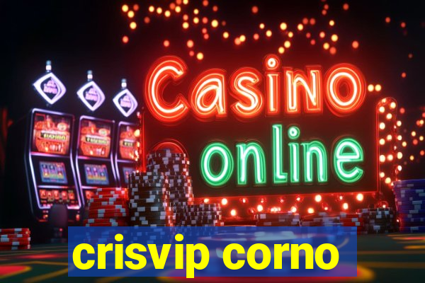 crisvip corno